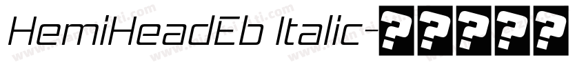 HemiHeadEb Italic字体转换